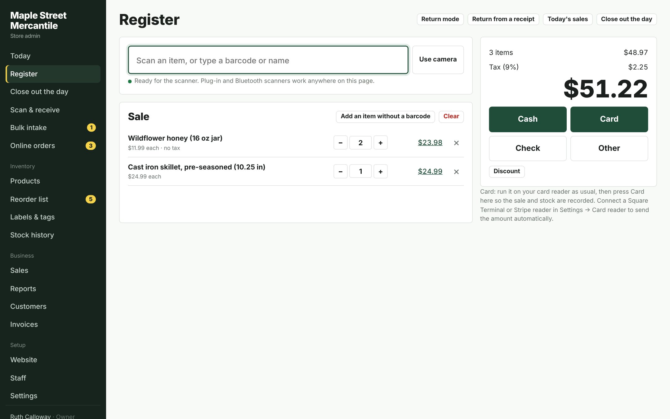 Register: scan items, take cash or card, print or email the receipt
